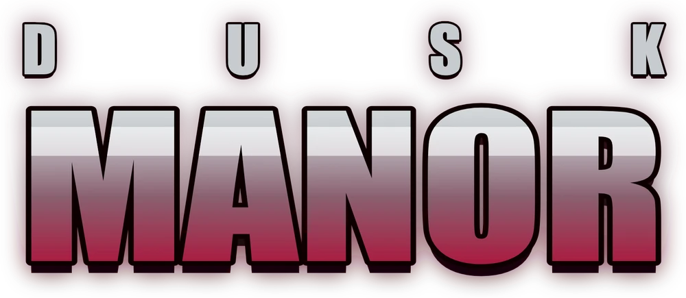 DUSK MANOR